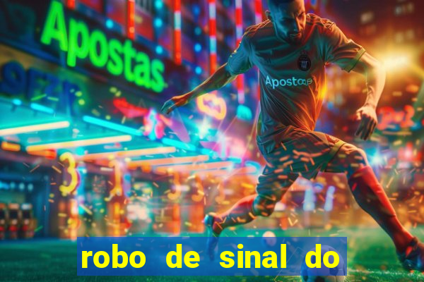 robo de sinal do fortune tiger